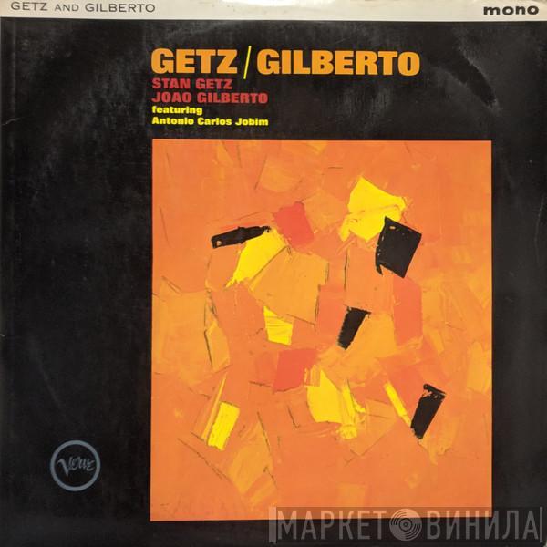 / Stan Getz  João Gilberto  - Getz / Gilberto