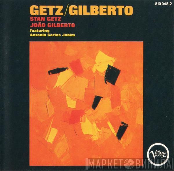 / Stan Getz  João Gilberto  - Getz / Gilberto