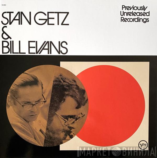 & Stan Getz  Bill Evans  - Previously Unreleased Recordings