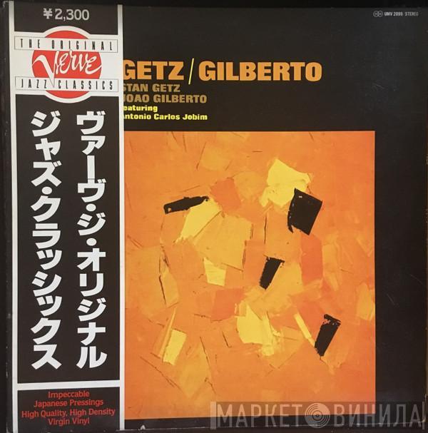 , Stan Getz Featuring João Gilberto  Antonio Carlos Jobim  - Getz / Gilberto featuring Antonio Carlos Jobim