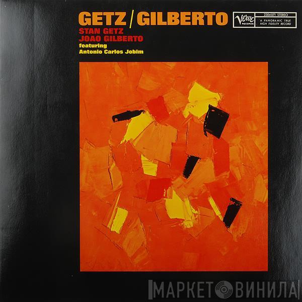 / Stan Getz Featuring João Gilberto  Antonio Carlos Jobim  - Getz / Gilberto