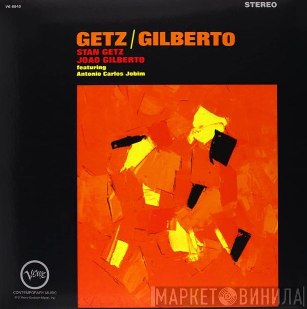 / Stan Getz Featuring João Gilberto  Antonio Carlos Jobim  - Getz / Gilberto