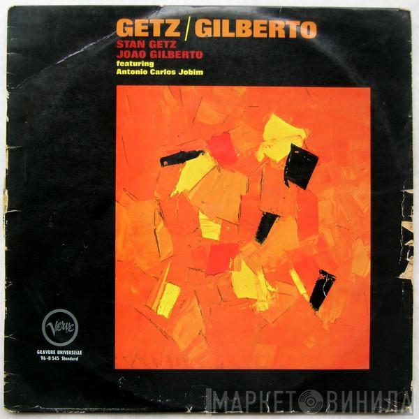 / Stan Getz Featuring João Gilberto  Antonio Carlos Jobim  - Getz / Gilberto