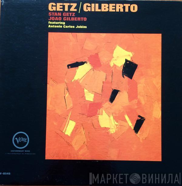 / Stan Getz Featuring João Gilberto  Antonio Carlos Jobim  - Getz / Gilberto