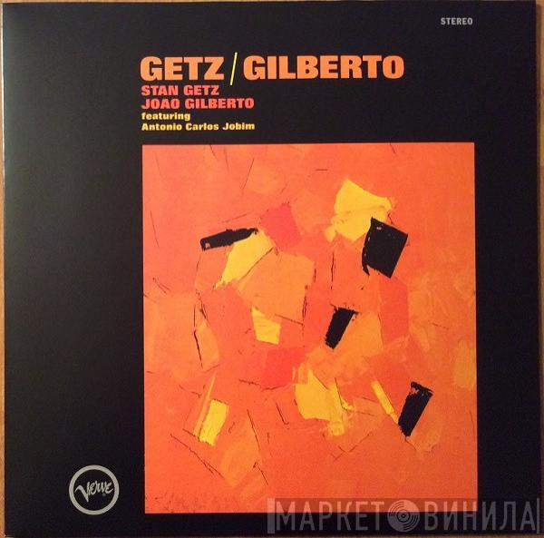 , Stan Getz Featuring João Gilberto  Antonio Carlos Jobim  - Getz / Gilberto