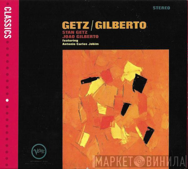 / Stan Getz Featuring João Gilberto  Antonio Carlos Jobim  - Getz / Gilberto