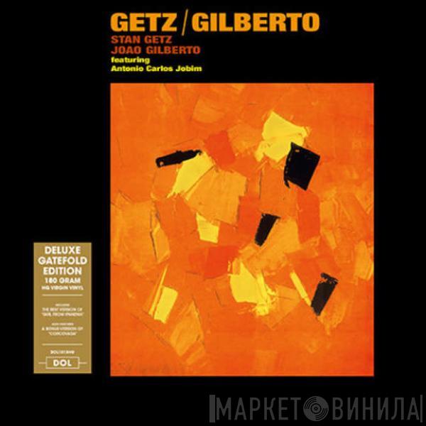 / Stan Getz Featuring João Gilberto  Antonio Carlos Jobim  - Getz / Gilberto