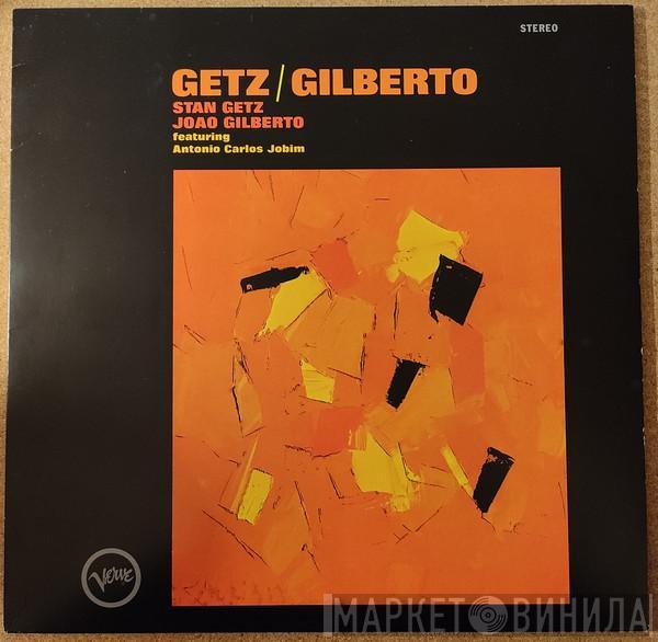 , Stan Getz Featuring João Gilberto  Antonio Carlos Jobim  - Getz / Gilberto