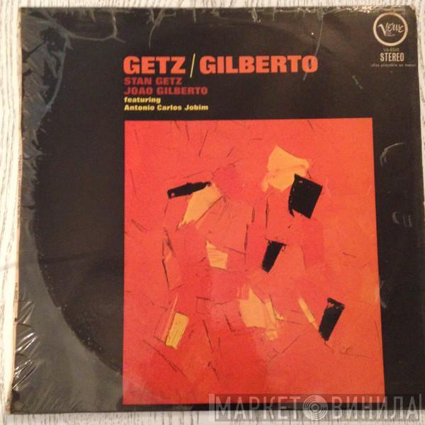 / Stan Getz Featuring João Gilberto  Antonio Carlos Jobim  - Getz / Gilberto