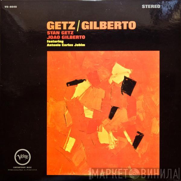 / Stan Getz Featuring João Gilberto  Antonio Carlos Jobim  - Getz / Gilberto