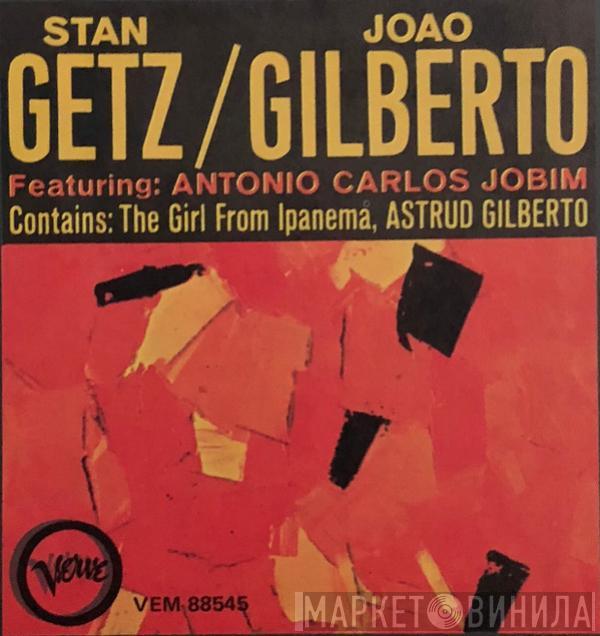 / Stan Getz Featuring João Gilberto  Antonio Carlos Jobim  - Getz / Gilberto