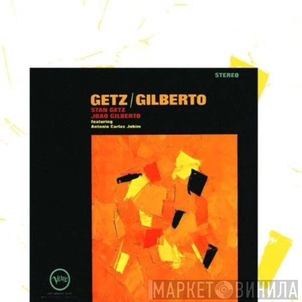 , Stan Getz Featuring João Gilberto  Antonio Carlos Jobim  - Getz / Gilberto