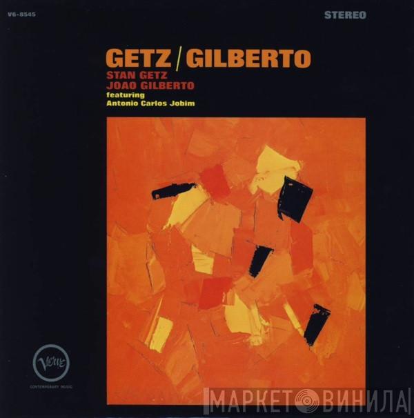 , Stan Getz Featuring João Gilberto  Antonio Carlos Jobim  - Getz / Gilberto