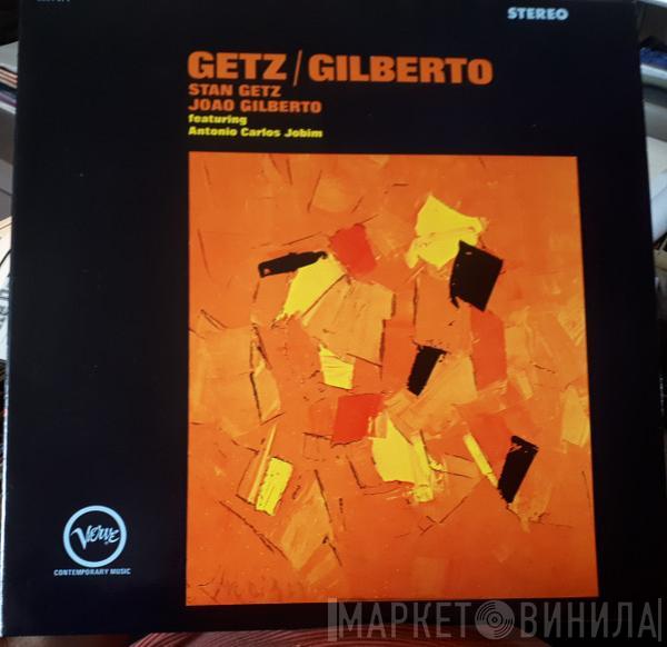 / Stan Getz Featuring João Gilberto  Antonio Carlos Jobim  - Getz / Gilberto