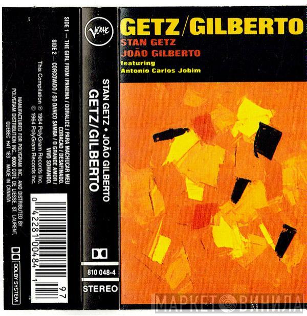 / Stan Getz Featuring João Gilberto  Antonio Carlos Jobim  - Getz / Gilberto