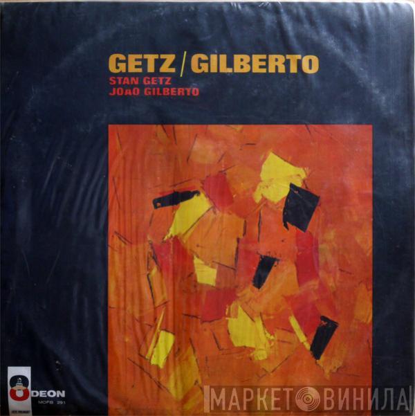 / Stan Getz Featuring João Gilberto  Antonio Carlos Jobim  - Getz / Gilberto