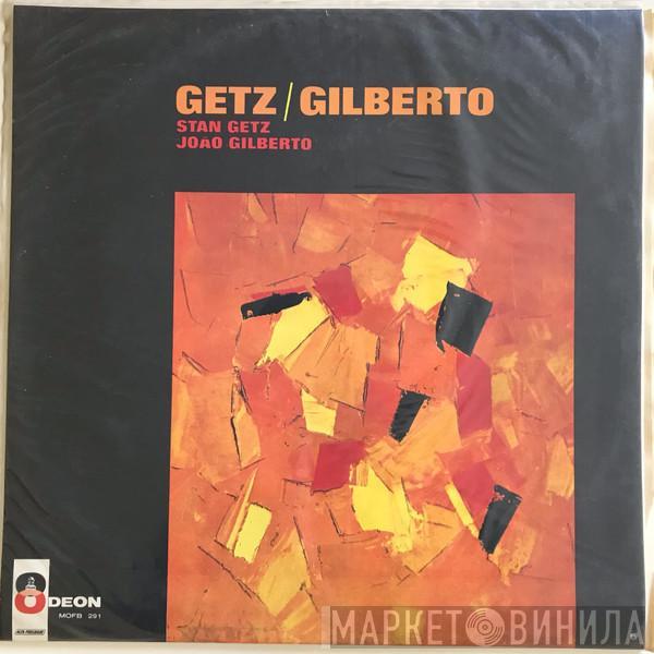 / Stan Getz Featuring João Gilberto  Antonio Carlos Jobim  - Getz / Gilberto