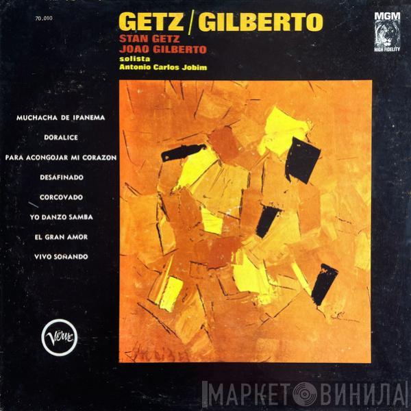 / Stan Getz Featuring João Gilberto  Antonio Carlos Jobim  - Getz / Gilberto