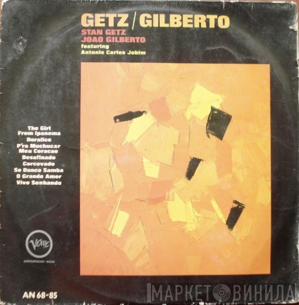 / Stan Getz Featuring João Gilberto  Antonio Carlos Jobim  - Getz / Gilberto