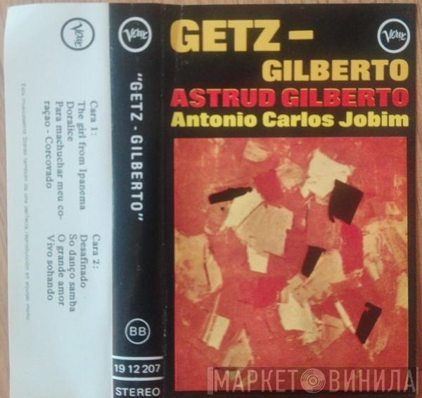 / Stan Getz Featuring João Gilberto  Antonio Carlos Jobim  - Getz / Gilberto