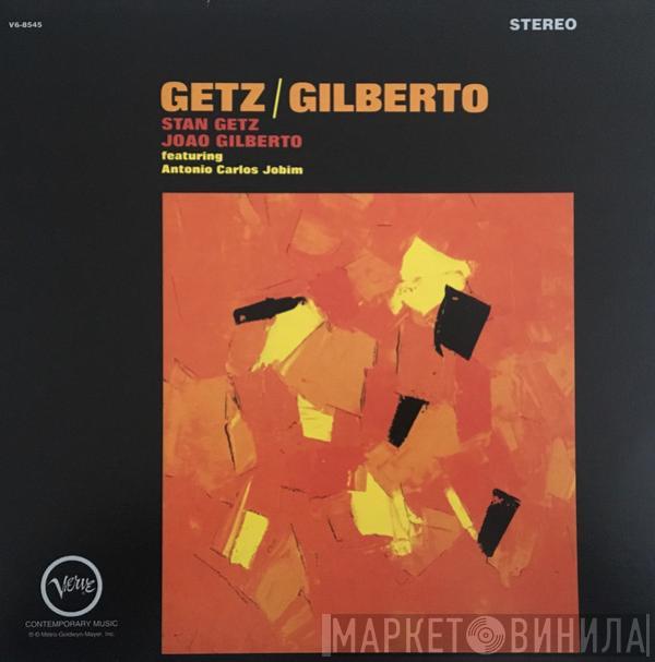 / Stan Getz Featuring João Gilberto  Antonio Carlos Jobim  - Getz / Gilberto