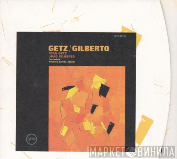 / Stan Getz featuring João Gilberto  Antonio Carlos Jobim  - Getz / Gilberto