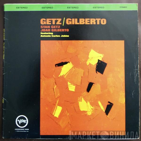 , Stan Getz featuring João Gilberto  Antonio Carlos Jobim  - Getz / Gilberto