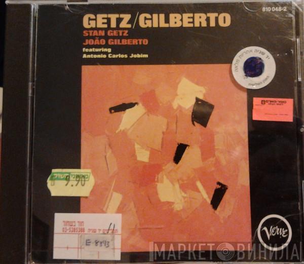 / Stan Getz featuring João Gilberto  Antonio Carlos Jobim  - Getz / Gilberto