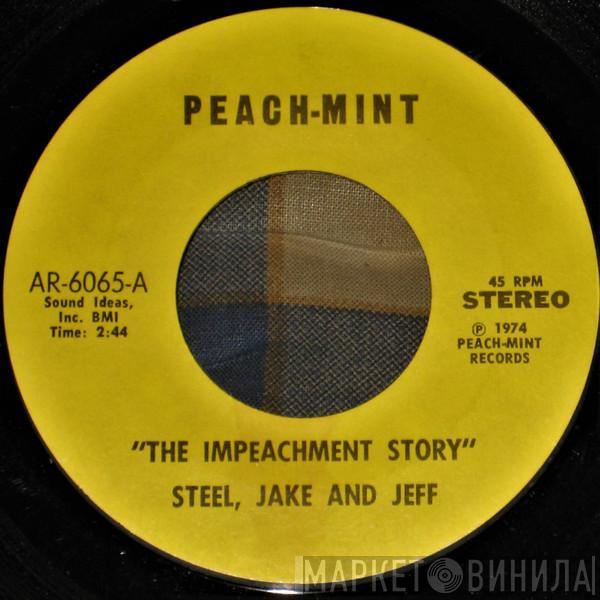 / Steel, Jake And Jeff  Lou Toby And His Heavies  - The Impeachment Story / Heavy Steppin'