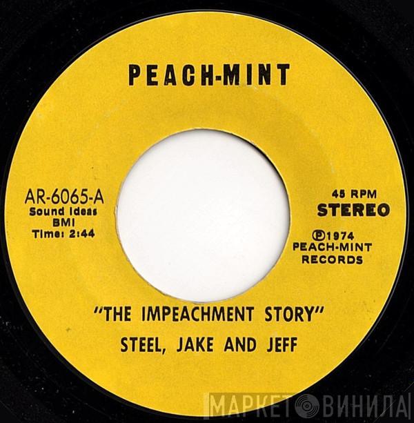 / Steel, Jake And Jeff  Lou Toby And His Heavies  - The Impeachment Story / Heavy Steppin'