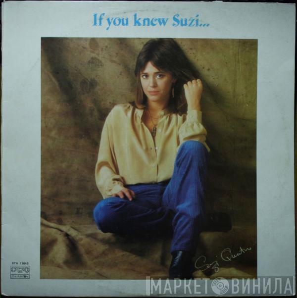 = Suzi Quatro  Suzi Quatro  - If You Knew Suzi... = Если Вы Знакомы С Сузи