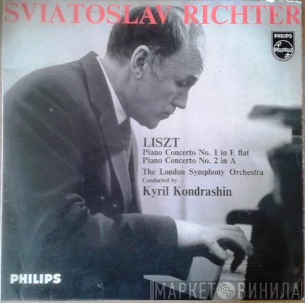 , Sviatoslav Richter , Franz Liszt Conducted By The London Symphony Orchestra  Kiril Kondrashin  - Piano Concerto No. 1 In E Flat / Piano Concerto No. 2 In A