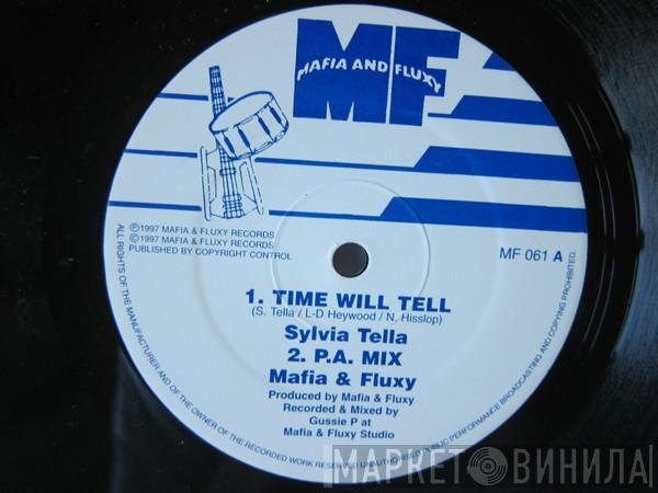 / Sylvia Tella  Mafia & Fluxy  - Time Will Tell/P.A. Mix