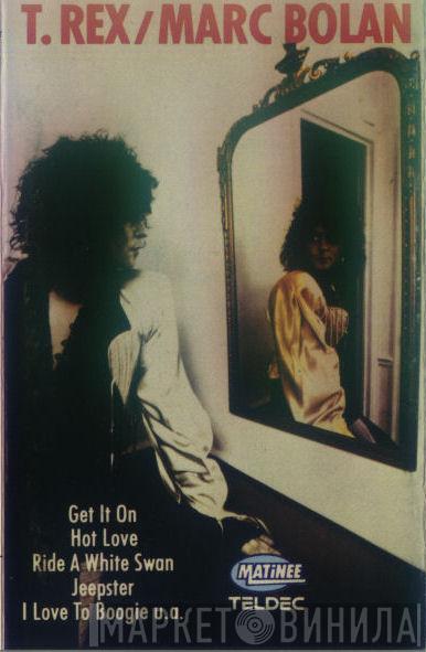 / T. Rex  Marc Bolan  - T. Rex / Marc Bolan