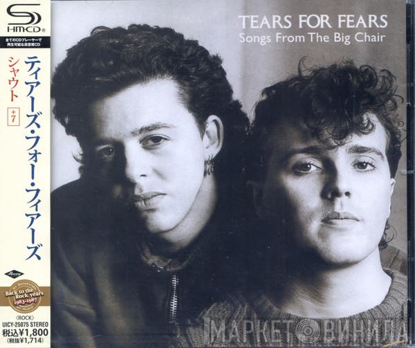 = Tears For Fears  Tears For Fears  - Songs From The Big Chair = シャウト+7