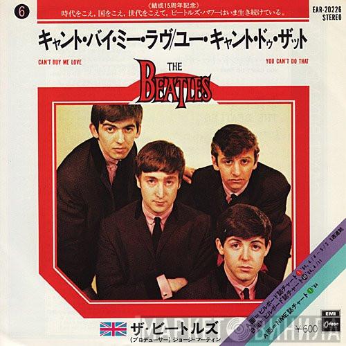 = The Beatles  The Beatles  - キャント・バイ・ミー・ラヴ = Can't Buy Me Love / ユー・キャント・ドゥ・ザット = You Can't Do That