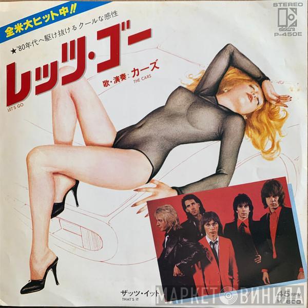 = The Cars  The Cars  - レッツ・ゴー = Let's Go