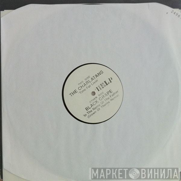 / The Charlatans  Black Grape  - Time For Livin / In The Name Of The Father (Crown Of Thorns Remix)