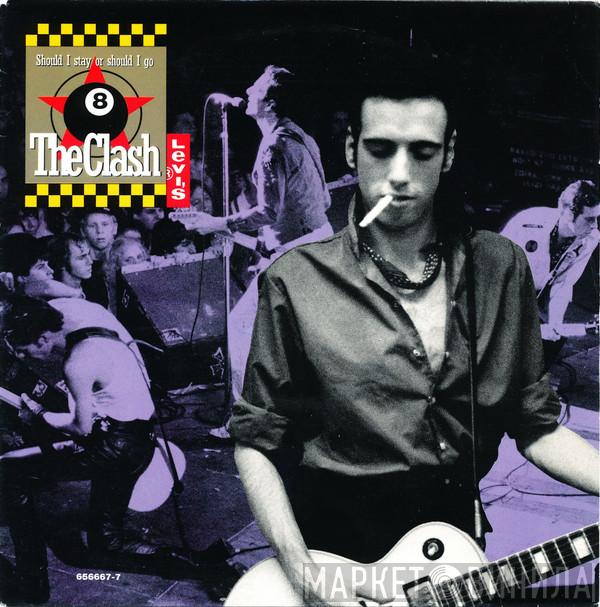/ The Clash  Big Audio Dynamite II  - Should I Stay Or Should I Go / Rush