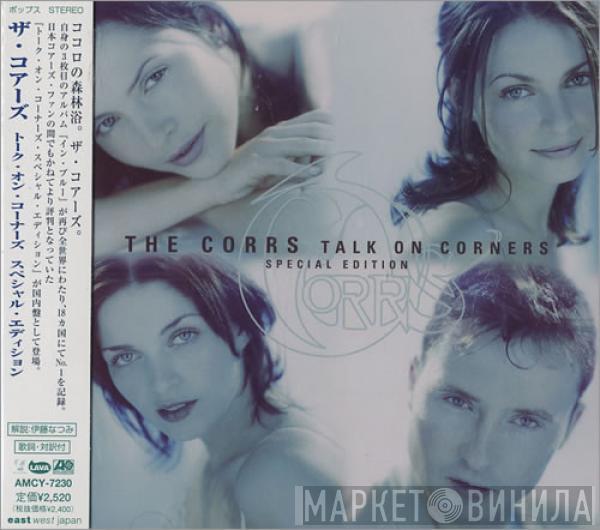 = The Corrs  The Corrs  - Talk On Corners (Special Edition) = トーク・オン・コーナーズ