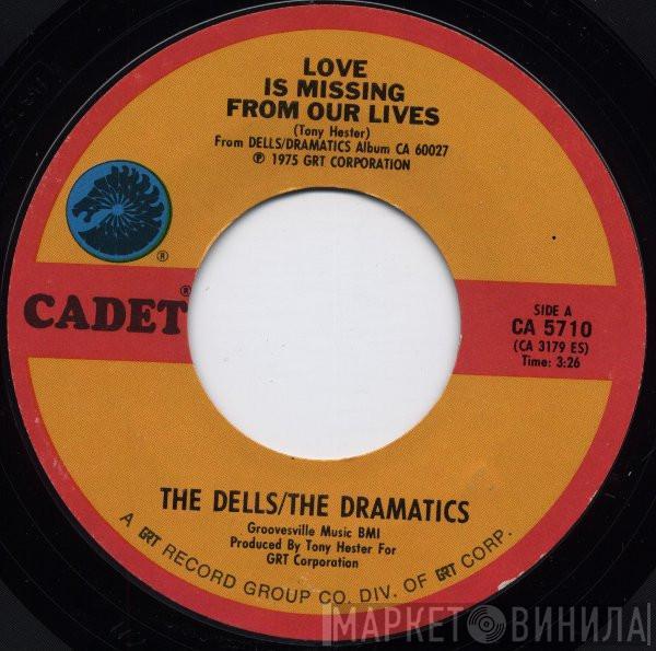 / The Dells  The Dramatics  - Love Is Missing From Our Lives / I'm In Love