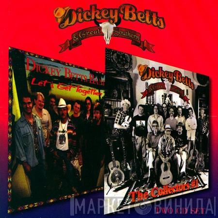 / The Dickey Betts Band  Dickey Betts & Great Southern  - Let's Get Together / The Collectors #1