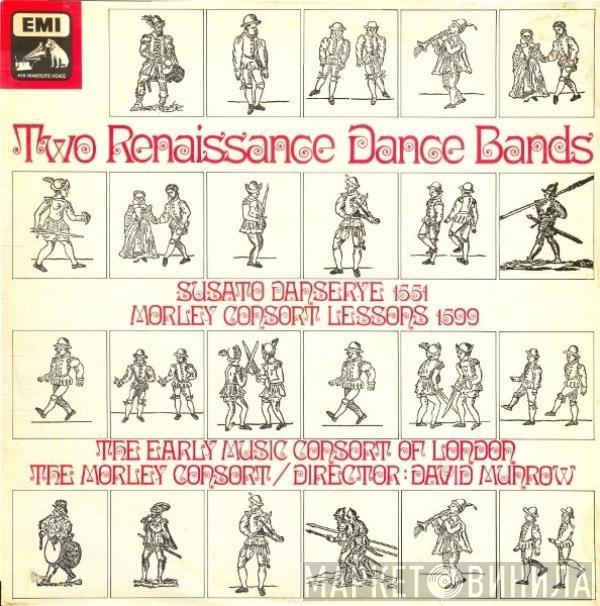 , The Early Music Consort Of London / The Morley Consort  David Munrow  - Two Renaissance Dance Bands