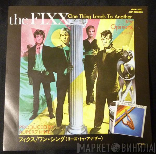 = The Fixx  The Fixx  - One Thing Leads To Another = ワン・シング（リーズ・トゥ・アナザー）