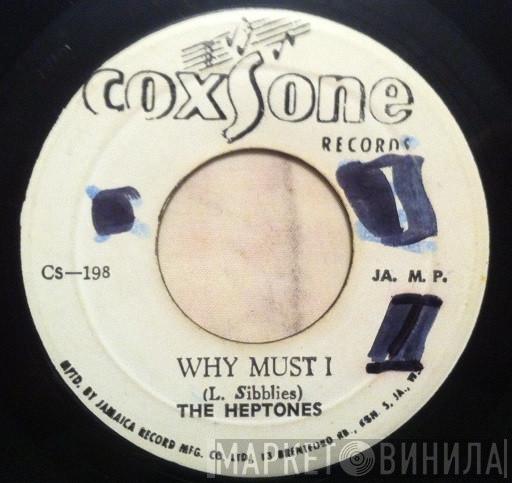 / The Heptones  Slim Smith  - Why Must I / Try Again