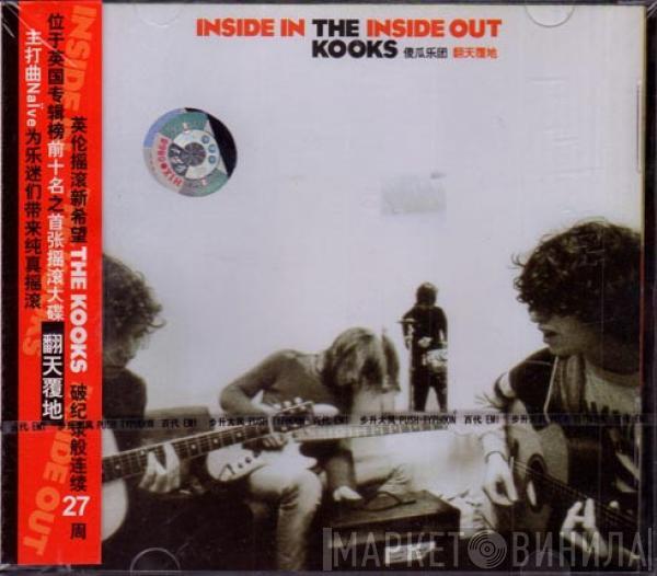 = The Kooks  The Kooks  - Inside In / Inside Out = 翻天覆地