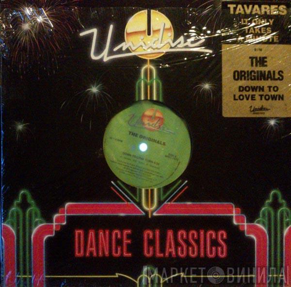 / The Originals  Tavares  - It Only Takes A Minute / Down To Love Town