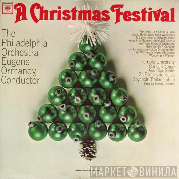 , The Philadelphia Orchestra / Eugene Ormandy , The Temple University Choirs / Robert Page  St. Francis De Sales Boychoir  - A Christmas Festival