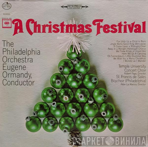 , The Philadelphia Orchestra / Eugene Ormandy , The Temple University Choirs / Robert Page  St. Francis De Sales Boychoir  - A Christmas Festival