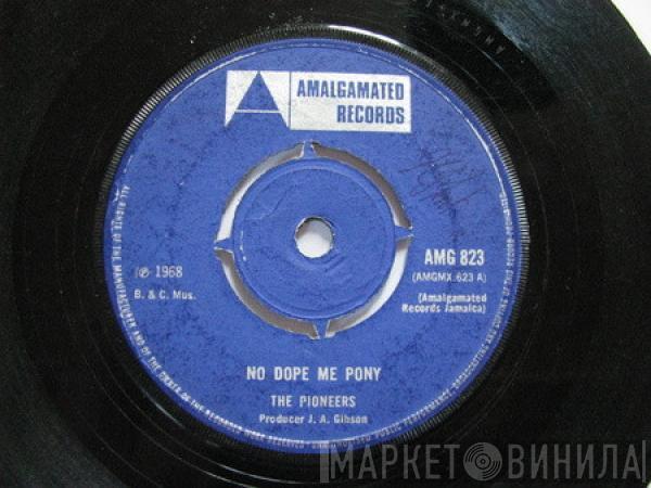 / The Pioneers  Lord Salmons  - No Dope Me Pony / Great-Great In '68